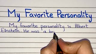 Paragraph on My Favorite Personality  English  Short essay  Simple  Handwriting  Easy [upl. by Cirde]