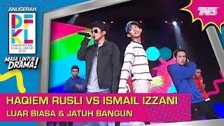 DFKL2018  Haqiem Rusli VS Ismail Izzani  Luar Biasa amp Jatuh Bangun [upl. by Refotsirc]