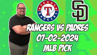 Texas Rangers vs San Diego Padres 7224 MLB Pick amp Prediction  MLB Betting Tips [upl. by Waldon943]