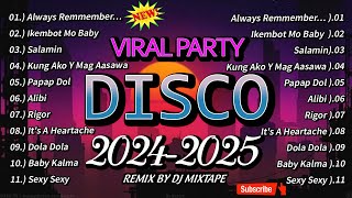 DISCO CHA CHA BUDOTS SELOS REMIX 2024  2025 ❤ PAPAP DOL X ALWAYS REMMENBER US THIS WAY  DJ MIXTAPE [upl. by Eolhc301]