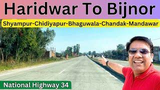 Haridwar To Bijnor  National Highway 34  हरिद्वार से बिजनौर जाना हुआ और आसान  Travel Logs [upl. by Atiuqiram]