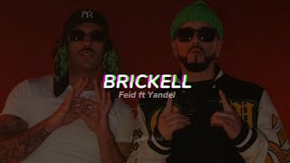 BRICKELL  FEID FT YANDEL [upl. by Guido768]