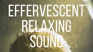 RELAXING SOUND  EFFERVESCENT TABLET [upl. by Anirbys694]