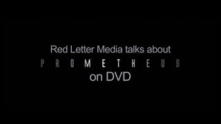 Red Letter Media Talks About Prometheus on DVD [upl. by Acilejna458]