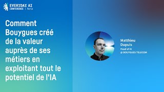 Comment Bouygues créé de la valeur auprès de ses métiers en exploitant tout le potentiel de lIA [upl. by Seyah847]