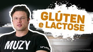 Glúten e lactose tirálos da dieta traz benefícios  Muzy Responde [upl. by Heady192]