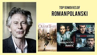 Roman Polanski  Top Movies by Roman Polanski Movies Directed by Roman Polanski [upl. by Rosalia]