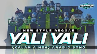 DJ YALI YALI LI KALAM ANINEH REGGAE FULL BASS [upl. by Idnahk267]