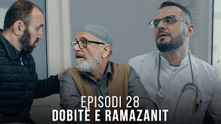 Dobitë e Ramazanit  Episodi 28 [upl. by Tterb]