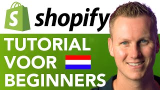 Shopify Tutorial Voor Beginners [upl. by Jereld]