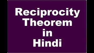 Network Analysis LEC 20 RECIPROCITY THEOREM [upl. by Redmer]