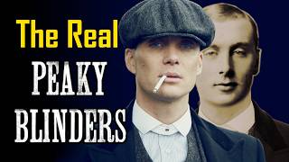 The Real Peaky Blinders [upl. by Ulrica816]