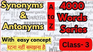 Synonyms amp Antonyms  Class3 English Vocabulary For all Competitive exams  Dayal Nayak [upl. by O'Grady]