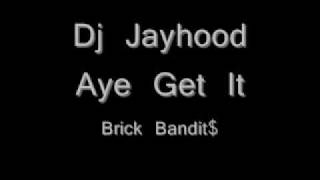 Dj JayhoodAye Get It [upl. by Hindorff857]