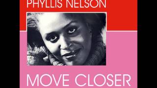 Phyllis Nelson  Move Closer [upl. by Bodnar]