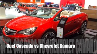 Opel Cascada 2016 vs Chevrolet Camaro 2016 [upl. by Ahsekim]