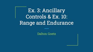 Ex 3 amp 10 Ancillary Controls  Range amp Endurance [upl. by Nivak]