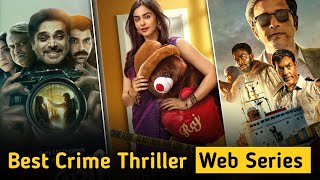 Top 5 Best Crime Thriller Web Series In Hindi 2024  Best Crime Thriller Suspense Web Series [upl. by Harahs341]