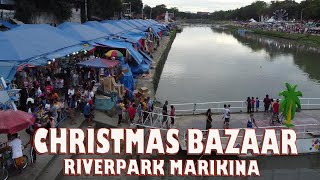 Christmas Bazaar In RiverPark Marikina  Magandang Pasyalan [upl. by Cela]