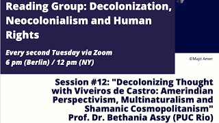 Decolonizing Thought with Viveiros de Castro Amerindian Perspectivism Multinaturalism and Shamanic [upl. by Domph]