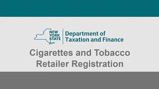 Cigarettes and Tobacco Products Retailer Registration Demonstration [upl. by Shaw]