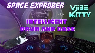 SPACE EXPRORER WITH INTELLIGENT DRUM AND BASS VIBE [upl. by Scharf225]