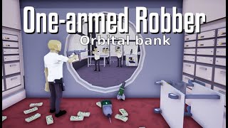 One armed robber  Orbital Bank gameplay English cc [upl. by Greenwood742]