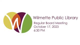 Wilmette Public Library Board of Trustees Meeting October 17 2023 [upl. by Galen972]