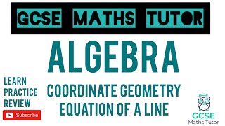 Equation of a Line Straight Line Graphs  Part 1  Grade 5 Maths Series  GCSE Maths Tutor [upl. by Tenner]