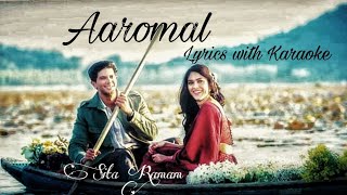 Aaromal karaoke with lyrics  Sitaramam Malayalam Dulquer Mrunalaaromal SitaRamam allegra [upl. by Sarkaria920]