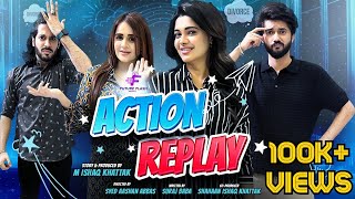 Action Replay  Ft Hussain Tareen  Anosha Ali  Hassaan Khan  Hafsa Butt  Short Film 2024 [upl. by Enirtak268]