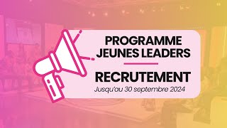 RECRUTEMENT PROGRAMME JEUNES LEADERS  COHORTE 3 [upl. by Trin605]