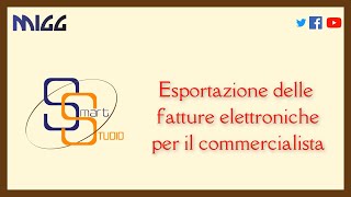 Esportazione delle Fatture Elettroniche gestite con SmartStudio da inviare al Commercialista [upl. by Llehcor]