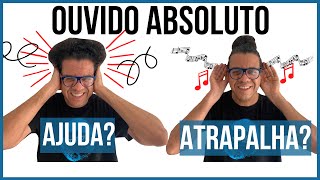 OUVIDO ABSOLUTO Ajuda ou atrapalha Curiosidades 9 [upl. by Tiny]