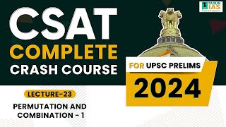 2024 CSAT Permutation and combination  1 👨‍🎓📖L 23 maths csat upsc upscprelims upscexam [upl. by Ettezel]