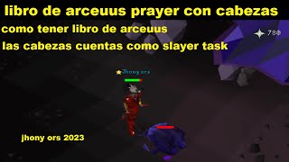 OSRS libro de arceuus y prayer con cabezas [upl. by Knoll]