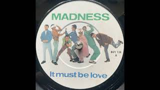 Madness  It Must Be Love 1981 [upl. by Nairred]