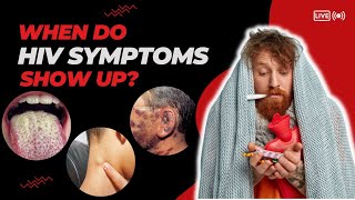 When Do HIV Symptoms Show Up [upl. by Larrisa]