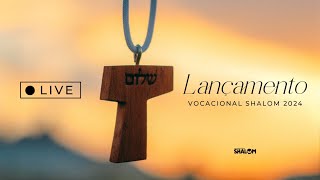 LANÇAMENTO VOCACIONAL SHALOM 2024 [upl. by Ellswerth191]