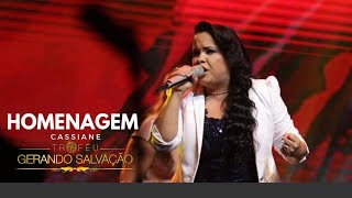 Medley  Homenagem Cassiane Ao Vivo  Troféu Gerando Salvação 2018 [upl. by Dayir373]