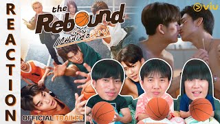 REACTION Official Trailer The Rebound เกมนี้เพื่อนาย  IPOND TV [upl. by Faustus]