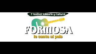 1 Festival Solidario Y Cultural Formosa Le Canta Al Pais [upl. by Cahan545]