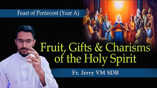 Fruit Gifts and Charisms of the Holy Spirit The Feast of Pentecost Year A [upl. by Carpenter]