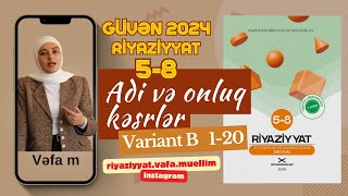 58ci sinif Riyaziyyat Güvən nəşrləri 20242025 Adi və onluq kəsrlər Variant B Test 120 [upl. by Sutton]