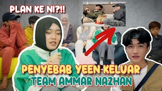 ADAKAH INI PLAN DARI YEEN AND RICO YEEN KELUAR TEAM AMMAR NAZHAN [upl. by Kutchins]