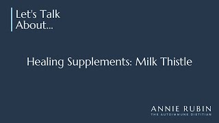 Healing Autoimmune Supplements Milk Thistle [upl. by Nahtnamas318]