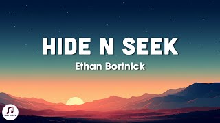 Ethan Bortnick  hide n seek Lyrics [upl. by Blisse]