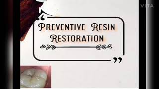 Preventive Resin Restorationlecturepublic health dentistry [upl. by Celisse]