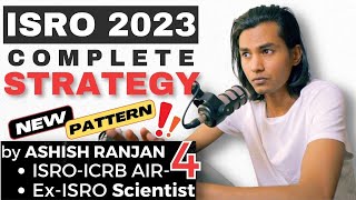 ISRO 2023 Strategy  Syllabus Pattern Expected CutOff and Aptitude  By Ashish Ranjan AIR4 [upl. by Eleets]