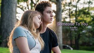 AfterMovie Someone To You Audio Banners After ost [upl. by Sikras]